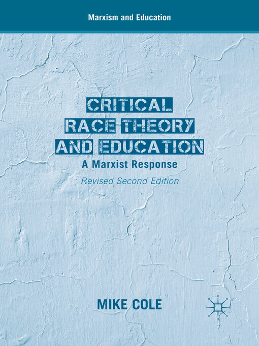 Title details for Critical Race Theory and Education by Mike Cole - Wait list